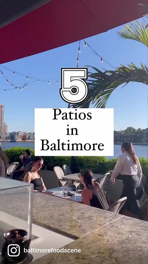 5 patios to visit in Baltimore #baltimorefoodscene #baltimore #maryland #patioseason