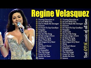 Regine Velasquez | Greatest Hits 🎤 | Non-Stop OPM Love Songs Playlist 2025