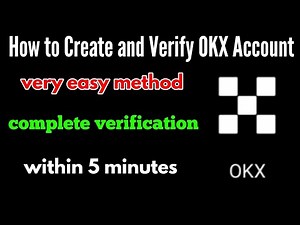 How to create and verify okx account / OKX verification