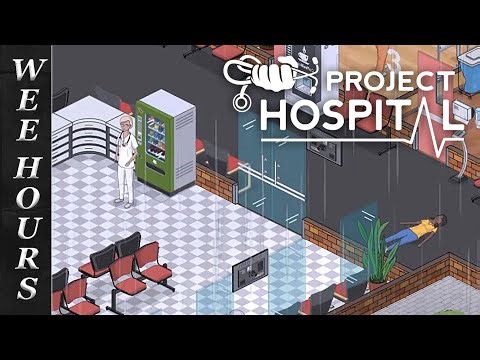 Kill 'Em To Cure 'Em | Project Hospital (Part 47) Finale!