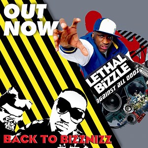 You can finally listen to Lethal Bizzle's first two albums 'Against All Odds' & 'Back To Bizznizz' on streaming platforms - GRM Daily