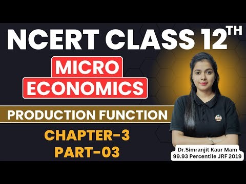 Production Function Class 12 | Part 3 | NCERT Economics Class 12 Microeconomics Chapter 3