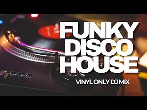Funky Disco House Vinyl DJ Set | Classic Club Anthems 90s–2000s | Live Mix 2024