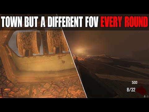 BO2 Town, but I have to change the FOV every Round.