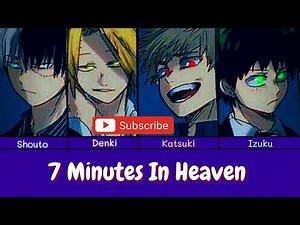 7 minutes in heaven - MHA x Listener bnha ASMR