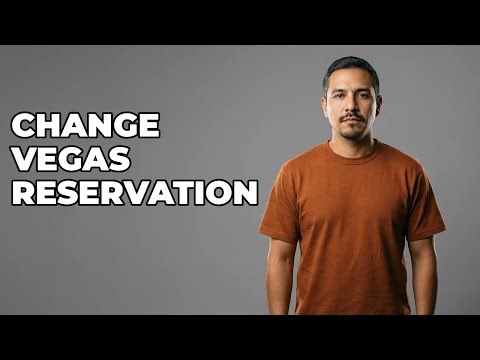 How Do I Change A Vegas Fine Dining Reservation?