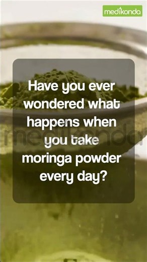 What Happens When You Take Moringa Powder Daily?