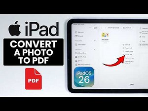 How to Convert Photo to PDF on ANY iPad (iPadOS 26)
