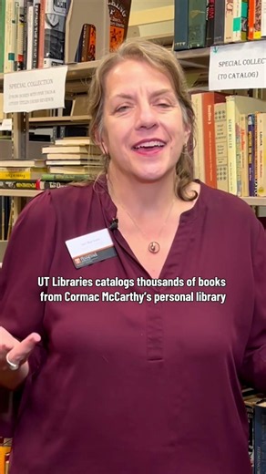 UT Libraries catalogs thousands of Cormac McCarthy books