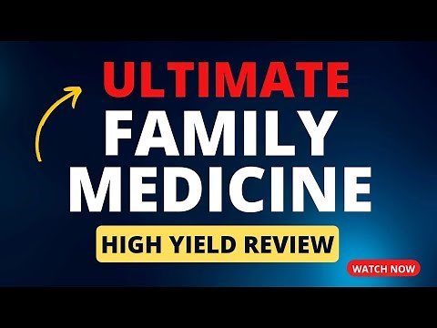 HIGH YIELD Family Medicine Review for StEp 2 CK & Shelf Exam