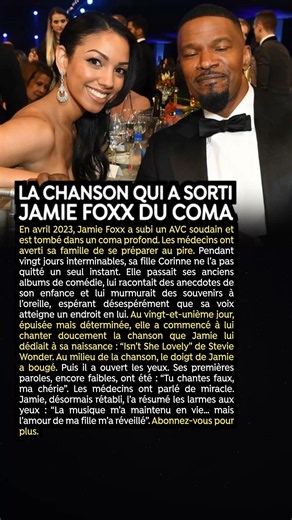 La chanson qui a sorti Jamie Foxx du coma