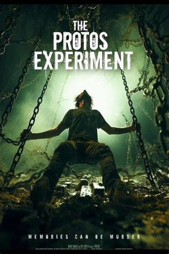 The Protos Experiment (2025) - Movie