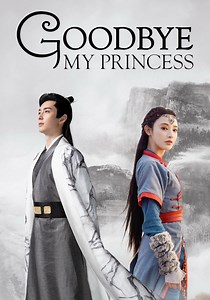 Good Bye My Princess Season 1 - watch episodes streaming online