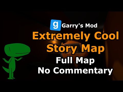 Garry's Mod: Extremely Cool Story Map (Part 1, No Commentary)