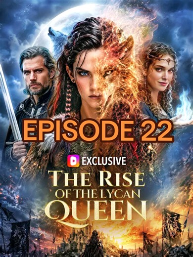 Replying to @jrose040315 The Rise of the Lycan Queen Episode 22 #fyp #ai #reels #xyzbca #premium