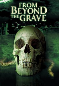 From Beyond the Grave