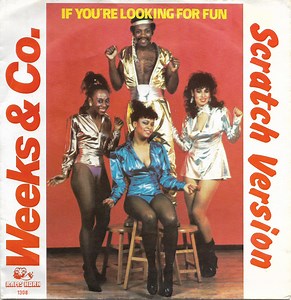 Weeks & Co. - If You're Looking For Fun (Scratch Version)