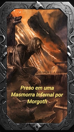 Uma Prisão Infernal #senhordosanéis #tolkien #silmarillion