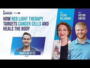 How Red Light Therapy Targets Cancer Cells and Heals the Body featuring Jonathan Otto