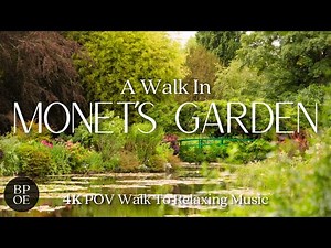 A Walk in Claude Monet's Garden | Giverny, France POV Walk - Relaxing Music - 4K