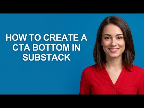 How to Create a Cta Bottom In Substack - AshleyHowTo