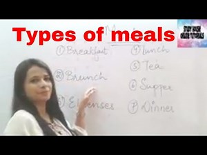 Different types of meals ( basic vocabulary lesson for beginners)