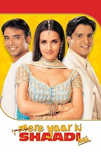 Stream Mere Yaar Ki Shaadi Hai (2002): Find it on Netflix, Prime Video, Hulu & more