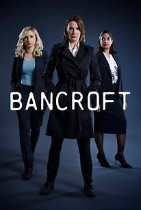 Bancroft: Season 1 | Cast and Crew | Rotten Tomatoes