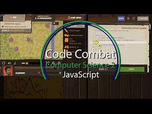 Code Combat - Level 8 - Computer Science 2 - JavaScript