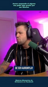 Auron responde si alguna vez pidió algo gratis por ser famoso #AuronPlay #auron #auronclips | Mejores momentos de streamers