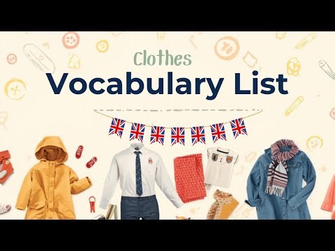 English Clothing Vocabulary List: Children’s Wear, Uniforms, Patterns, Materials & Fabrics (Part 1)
