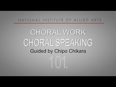 101 CHORAL SPEAKING Choral Work by Chipo