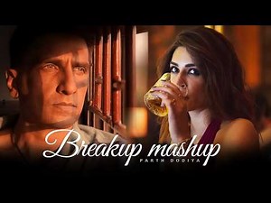 Breakup Mashup - Parth Dodiya | Arijit Singh, Jubin Nautiyal | Sad Love Songs 2026