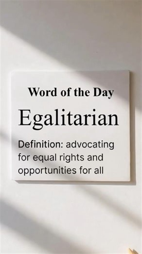 Word of the day: Egalitarian