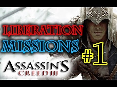 Assassin's Creed 3 - Liberation Missions Walkthrough Part 1 HD