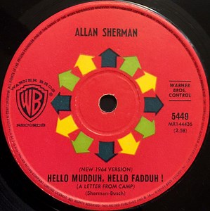 Allan Sherman - Hello Mudduh, Hello Fadduh ! (A Letter From Camp) (New 1964 Version) / Hello Mudduh, Hello Fadduh ! (A Letter From Camp) (Original Version)