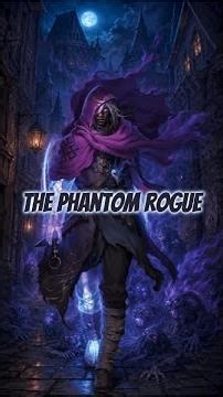The Phantom Rogue #DungeonsandDragons #Roleplaying #Ravenloft