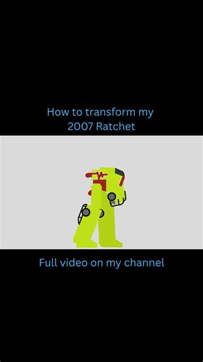 How to transform my 2007 Ratchet #sticknodes #transformer #animation #autobots