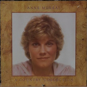 Anne Murray - A Country Collection