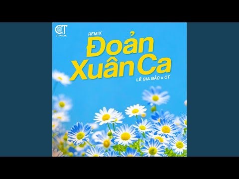 Đoản Xuân Ca (Remix)