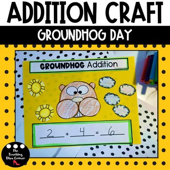 Groundhog Day Addition Math Craft
