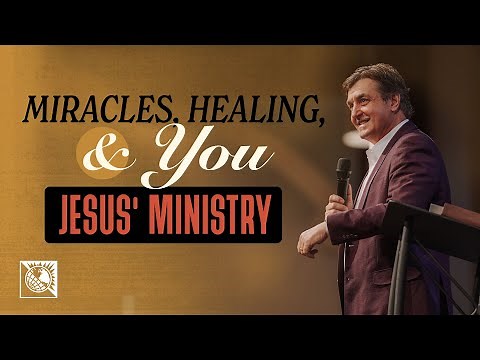 Miracles, Healing, and You [Jesus’ Ministry] | Pastor Allen Jackson