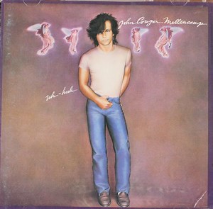 John Cougar Mellencamp - Uh-Huh