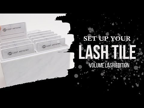 Volume Lash Tutorial: How to set up your lash tile
