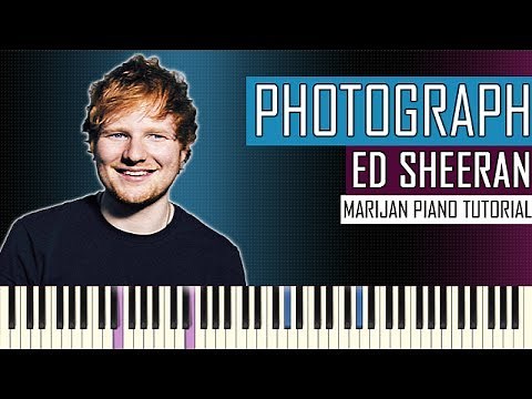 How To Play: Ed Sheeran - Photograph | Piano Tutorial