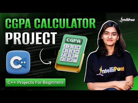 CGPA Calculator Project in C++ | CGPA Calculator C++ | CPP Project for Beginners | Intellipaat