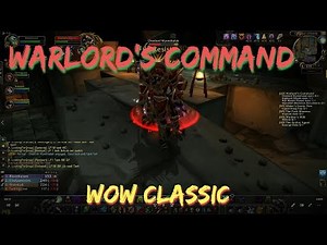 WoW Classic/Warlord's Command/ Onyxia attunement first quest for the Horde