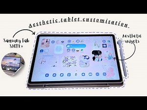 Customize my Samsung tablet S10FE+💮🌼