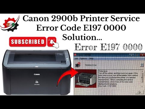 Canon 2900B Printer Service Error E197 0000 Solution || service error || E197 0000