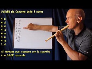 UALLALA' la canzone delle 2 note (SI - LA)